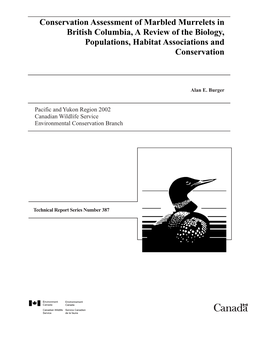 Conservation Assessment of Marbled Murrelets in British Columbia, a Review of the Biology, Populations, Habitat Associations and Conservation