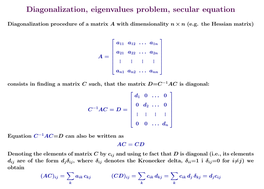 Diagonalization, Eigenvalues Problem, Secular Equation