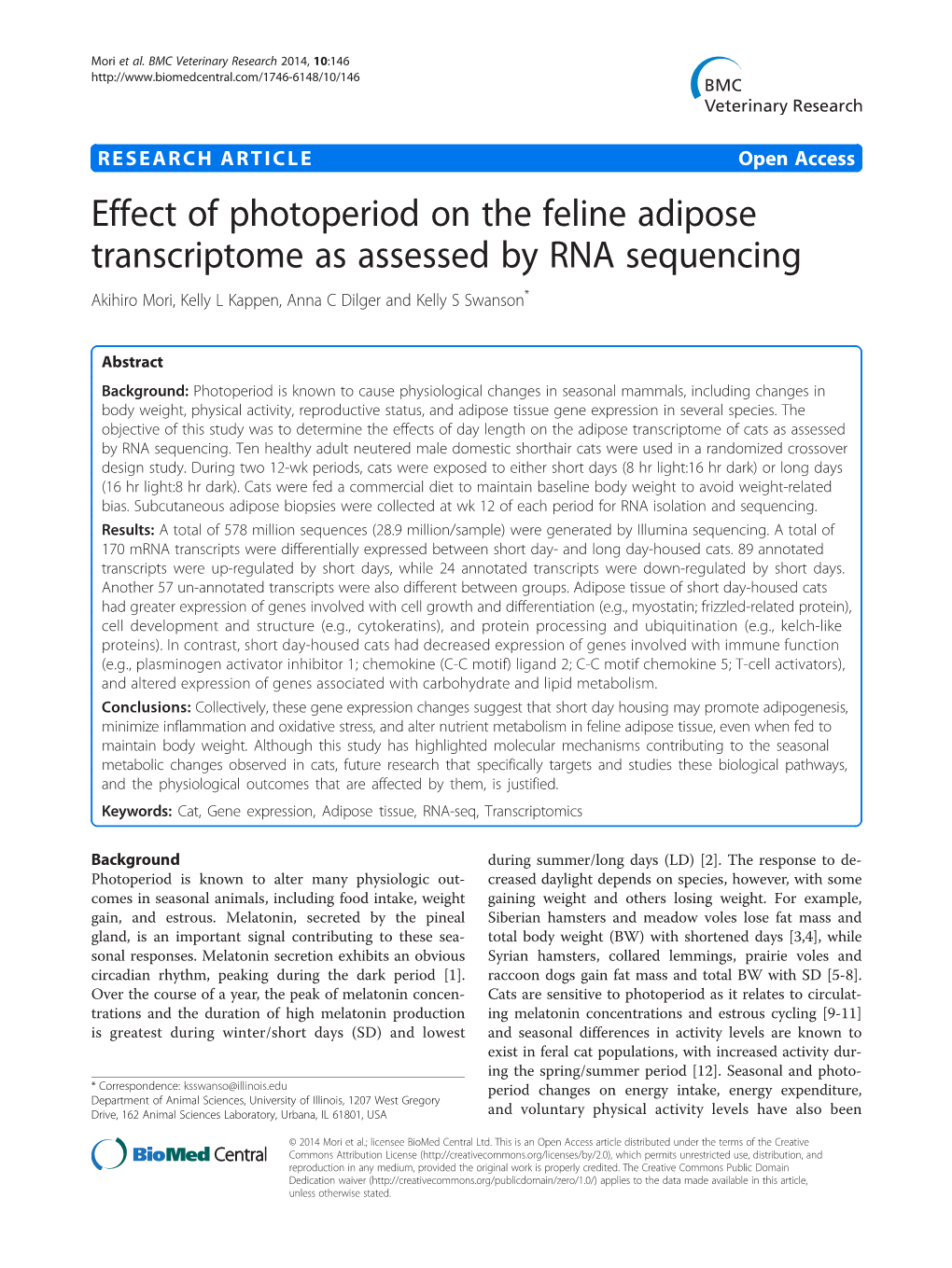 Effect of Photoperiod on the Feline Adipose Transcriptome As Assessed by RNA Sequencing Akihiro Mori, Kelly L Kappen, Anna C Dilger and Kelly S Swanson*