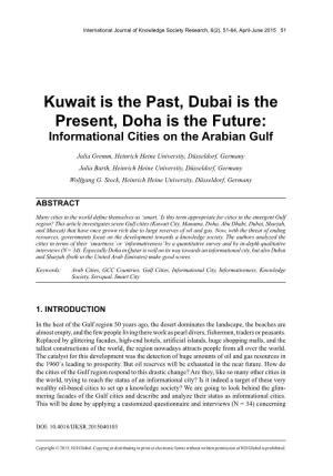 Kuwait Is the Past, Dubai Is the Present, Doha Is the Future: Informational Cities on the Arabian Gulf