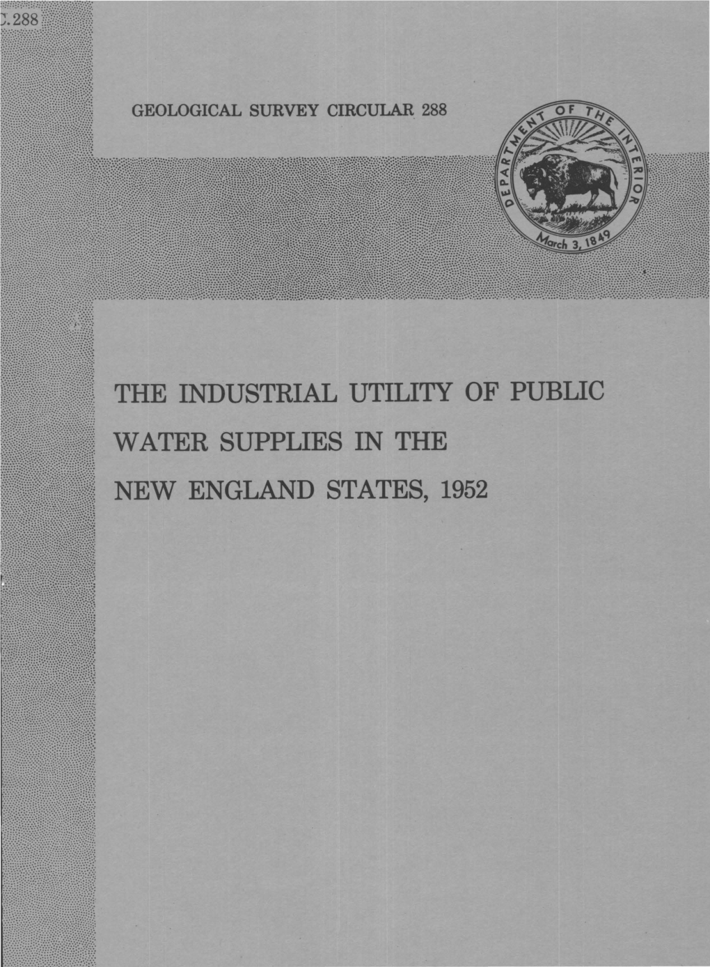 The Industrial Utility of Public Water Supplies in the New England States, 1952