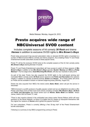 Presto Acquires Wide Range of Nbcuniversal SVOD Content