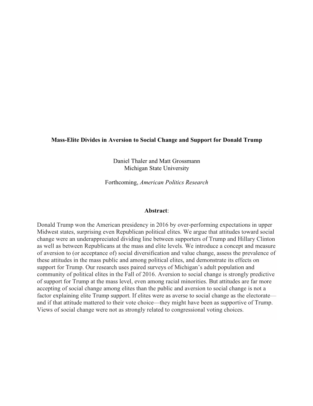 Mass-Elite Divides in Aversion to Social Change and Support for Donald Trump Daniel Thaler and Matt Grossmann Michigan State