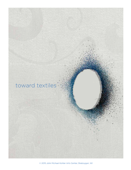 Toward Textiles