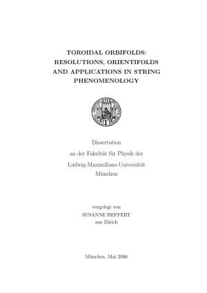 Toroidal Orbifolds: Resolutions, Orientifolds and Applications in String Phenomenology