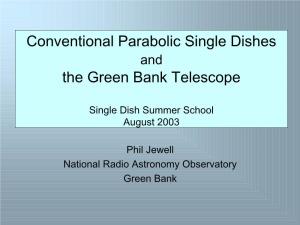 Conventional Parabolic Single Dishes the Green Bank Telescope