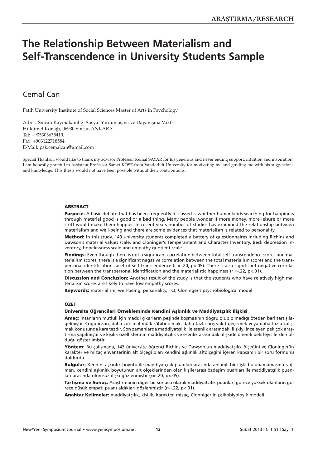 The Relationship Between Materialism and Self-Transcendence in University Students Sample