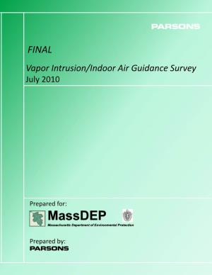Vapor Intrusion/Indoor Air Guidance Survey July 2010