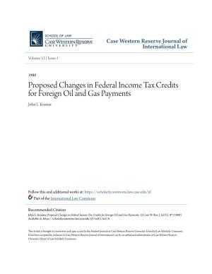 Proposed Changes in Federal Income Tax Credits for Foreign Oil and Gas Payments John L