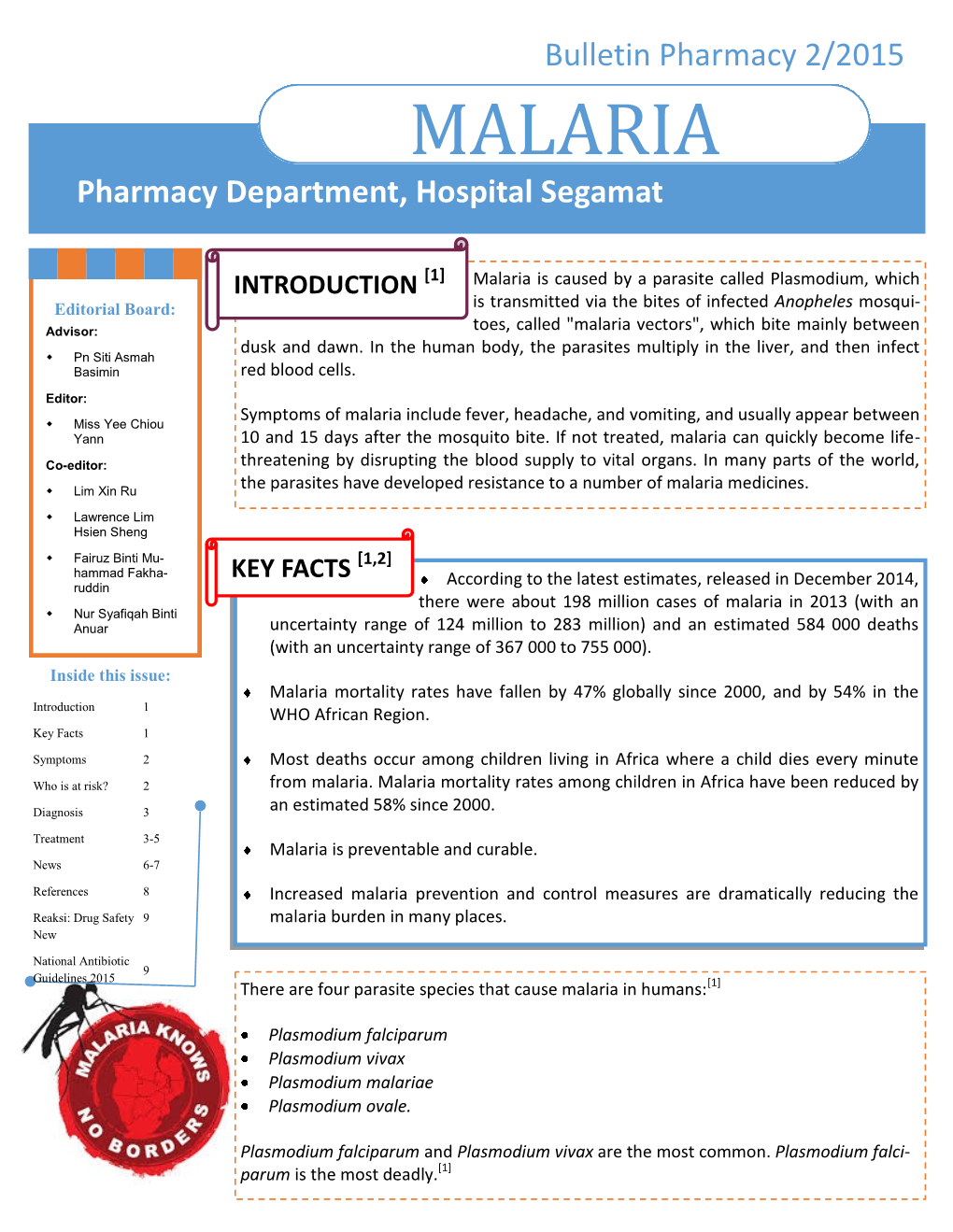 MALARIA Pharmacy Department, Hospital Segamat