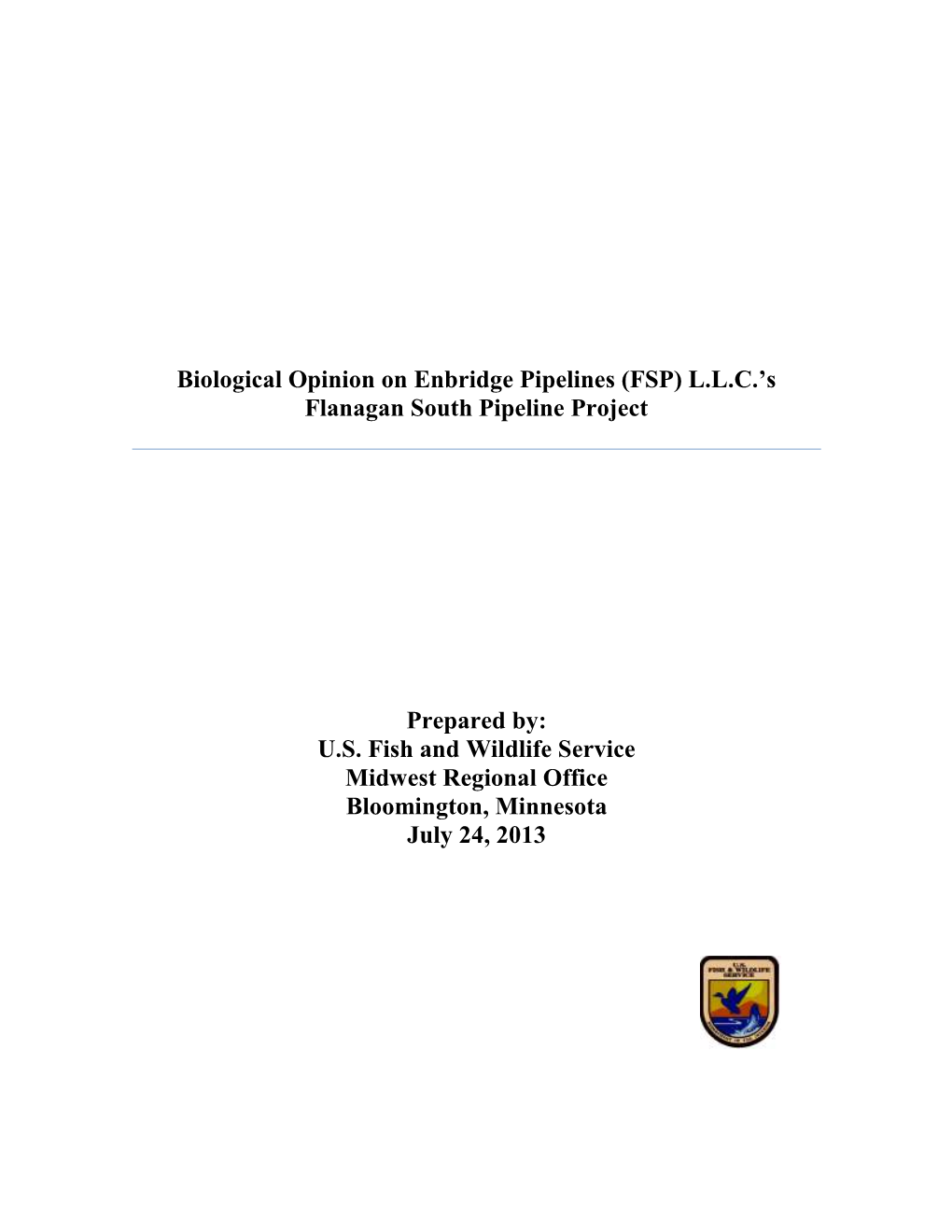 Biological Opinion on Enbridge Pipelines (FSP) L.L.C.’S Flanagan South Pipeline Project