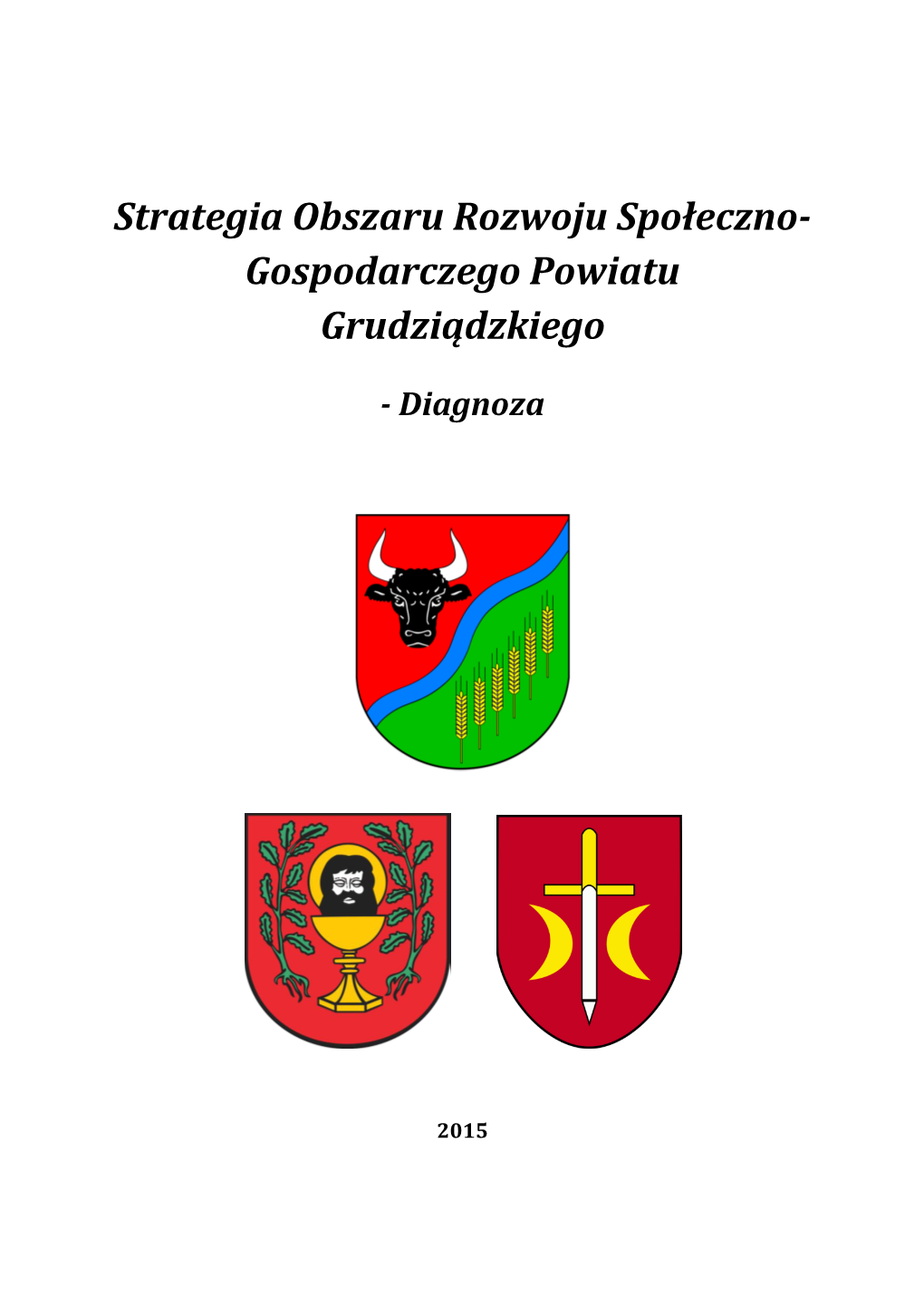 Strategia Obszaru Rozwoju Społeczno- Gospodarczego Powiatu Grudziądzkiego