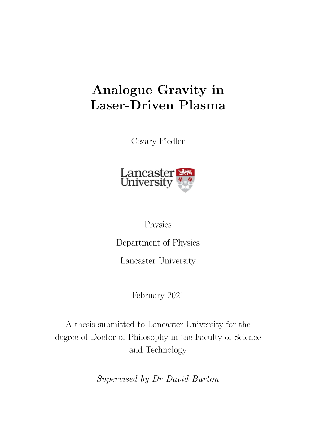 Analogue Gravity in Laser-Driven Plasma