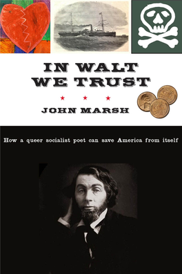 In Walt We Trust This Page Intentionally Left Blank in Walt We Trust How a Queer Socialist Poet Can Save America from Itself