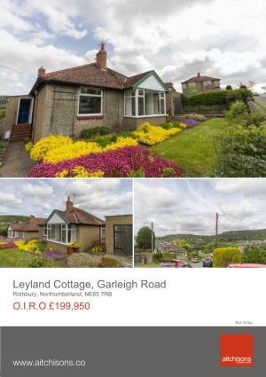Leyland Cottage, Garleigh Road Rothbury, Northumberland, NE65 7RB O.I.R.O £199,950