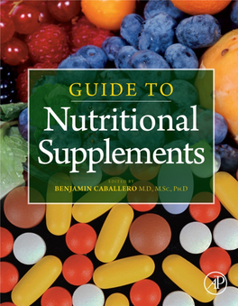 GUIDE to NUTRITIONAL SUPPLEMENTS This Page Intentionally Left Blank GUIDE to NUTRITIONAL SUPPLEMENTS