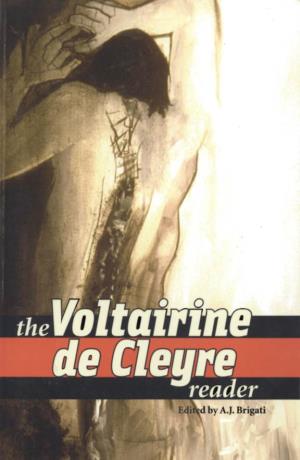 The Voltairine De Cleyre Reader ISBN 1-902593-87- 1