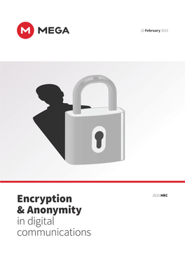 Encryption & Anonymity in Digital Communications