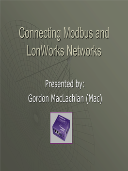 Connecting Modbus and Lonworks Networks