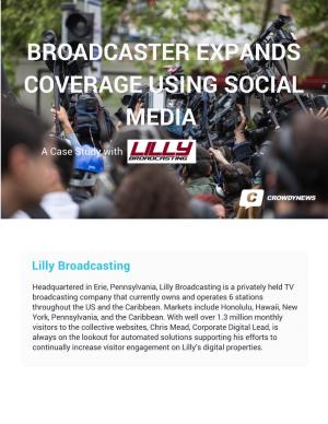 Lilly Broadcasting Case Study