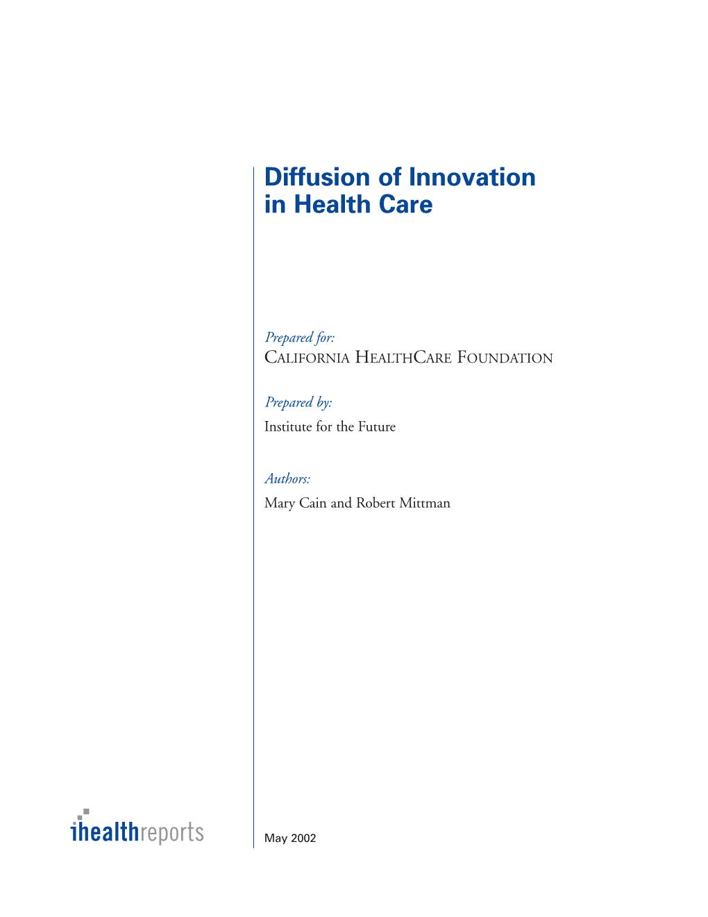 Diffusion of Innovation in Health Care