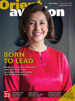 BORN to LEAD Brought up in a Family of Entrepreneurs, Airline CEO, Aireen Omar, Was Headed to the Top in Banking