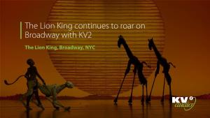 The Lion King Continues to Roar on Broadway with KV2