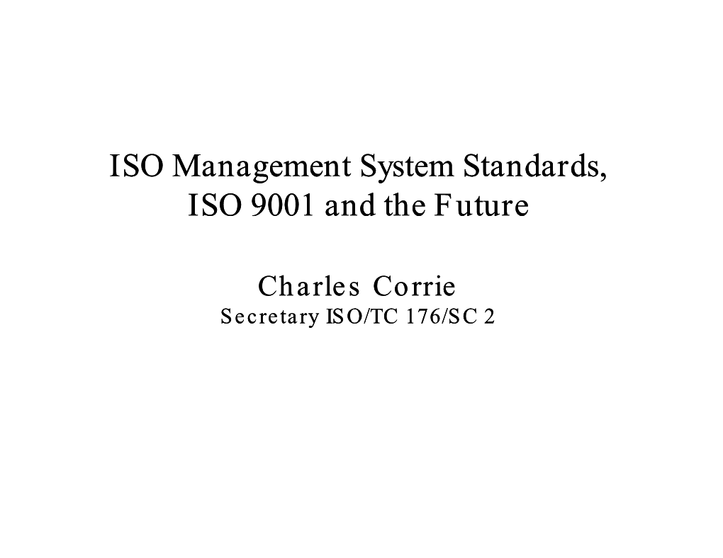 ISO Management System Standards, ISO 9001 and the Futurefutureiso