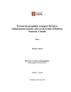 Érosion Du Pergélisol, Transport Fluvial Et Sédimentation Marine, Côte Est De La Baie D’Hudson, Nunavik, Canada