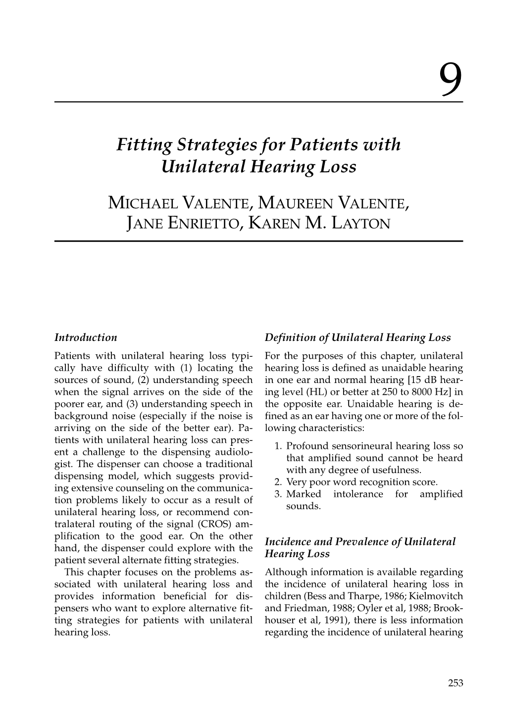 Fitting Strategies for Patients with Unilateral Hearing Loss