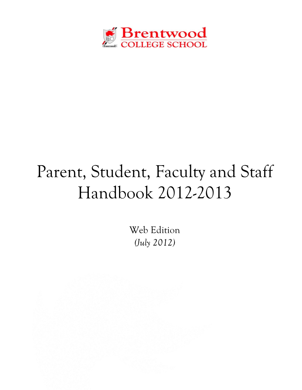 Parent, Student, Faculty and Staff Handbook 2012-2013