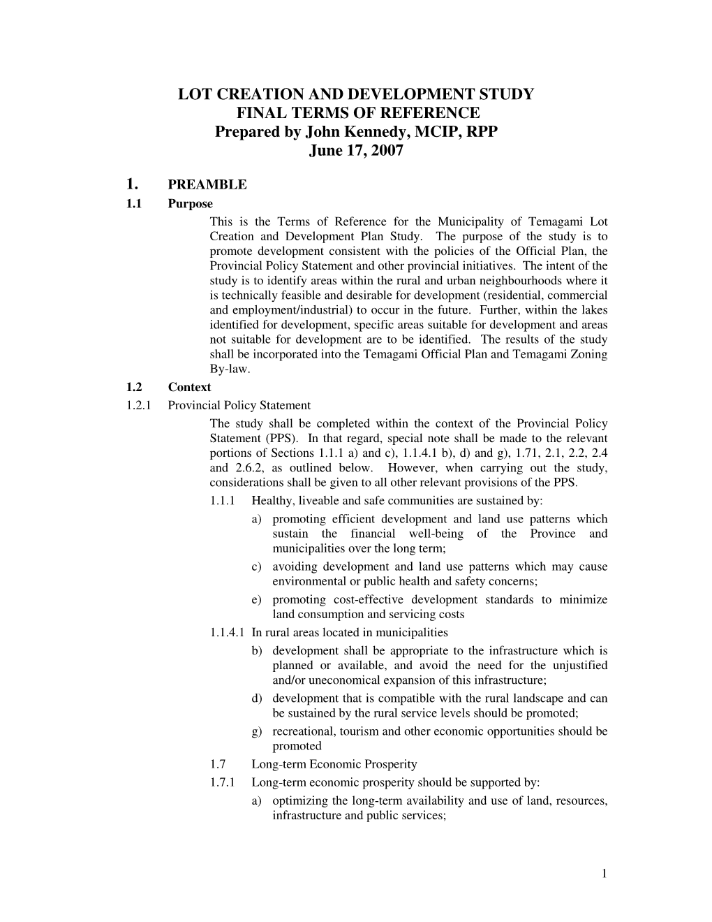 LOT CREATION and DEVELOPMENT STUDY FINAL TERMS of REFERENCE Prepared by John Kennedy, MCIP, RPP June 17, 2007