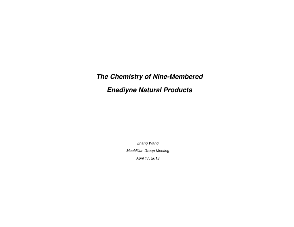 The Chemistry of Nine-Membered Enediyne Natural Products