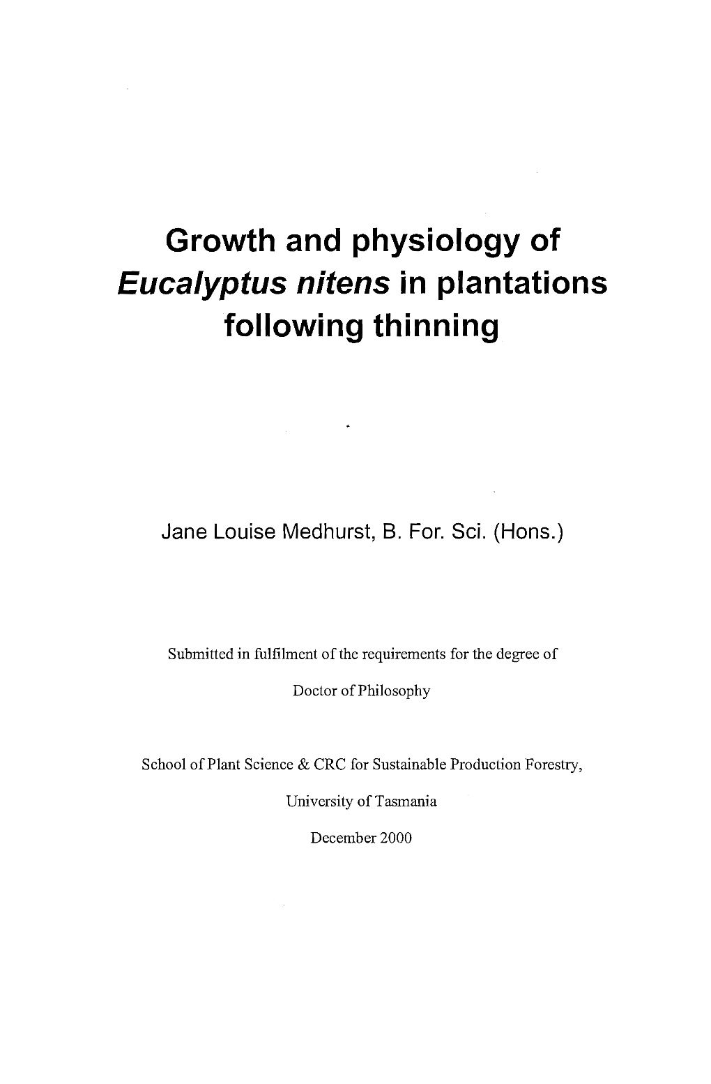 Growth and Physiology of Eucalyptus Nitens in Plantations Following Thinning