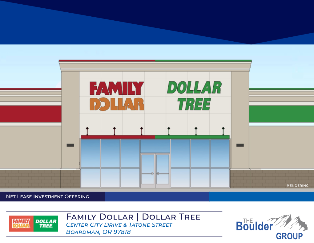 Family Dollar | Dollar Tree Center City Drive & Tatone Street Boardman, OR 97818 Family Dollar | Dollar Tree - Boardman, OR Table of Contents