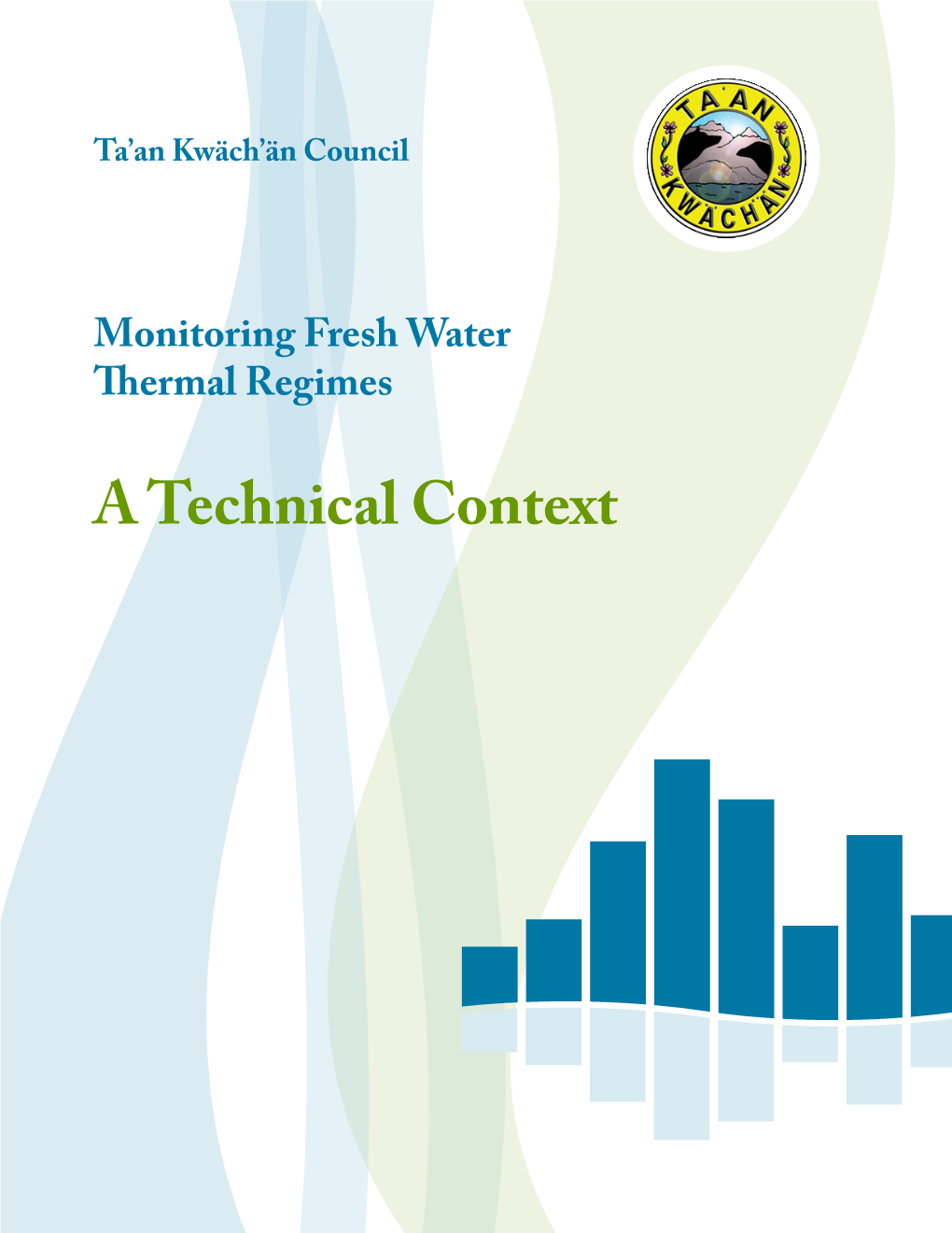 Monitoring Fresh Water Thermal Regimes