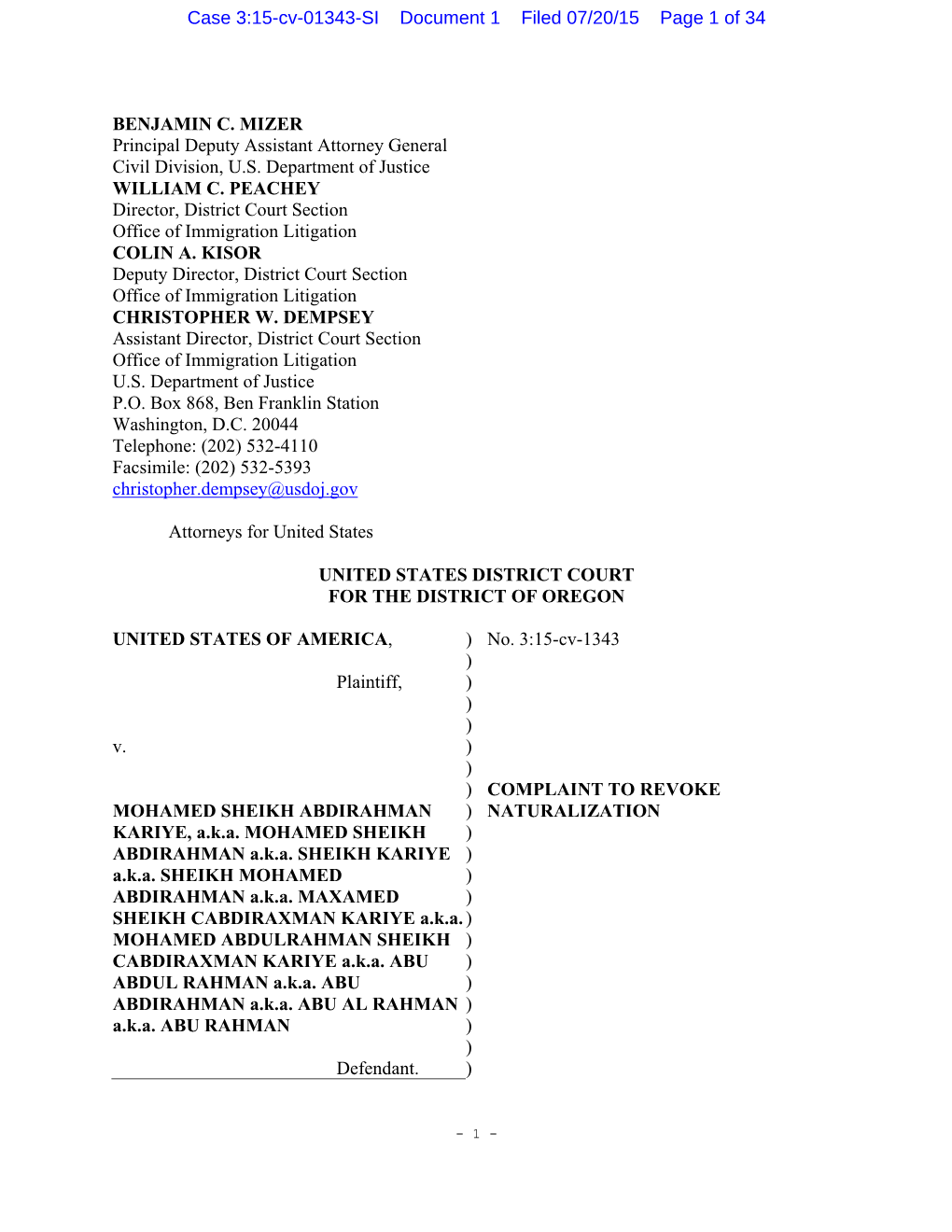 BENJAMIN C. MIZER Principal Deputy Assistant Attorney General Civil Division, U.S. Department of Justice WILLIAM C. PEACHEY Dire