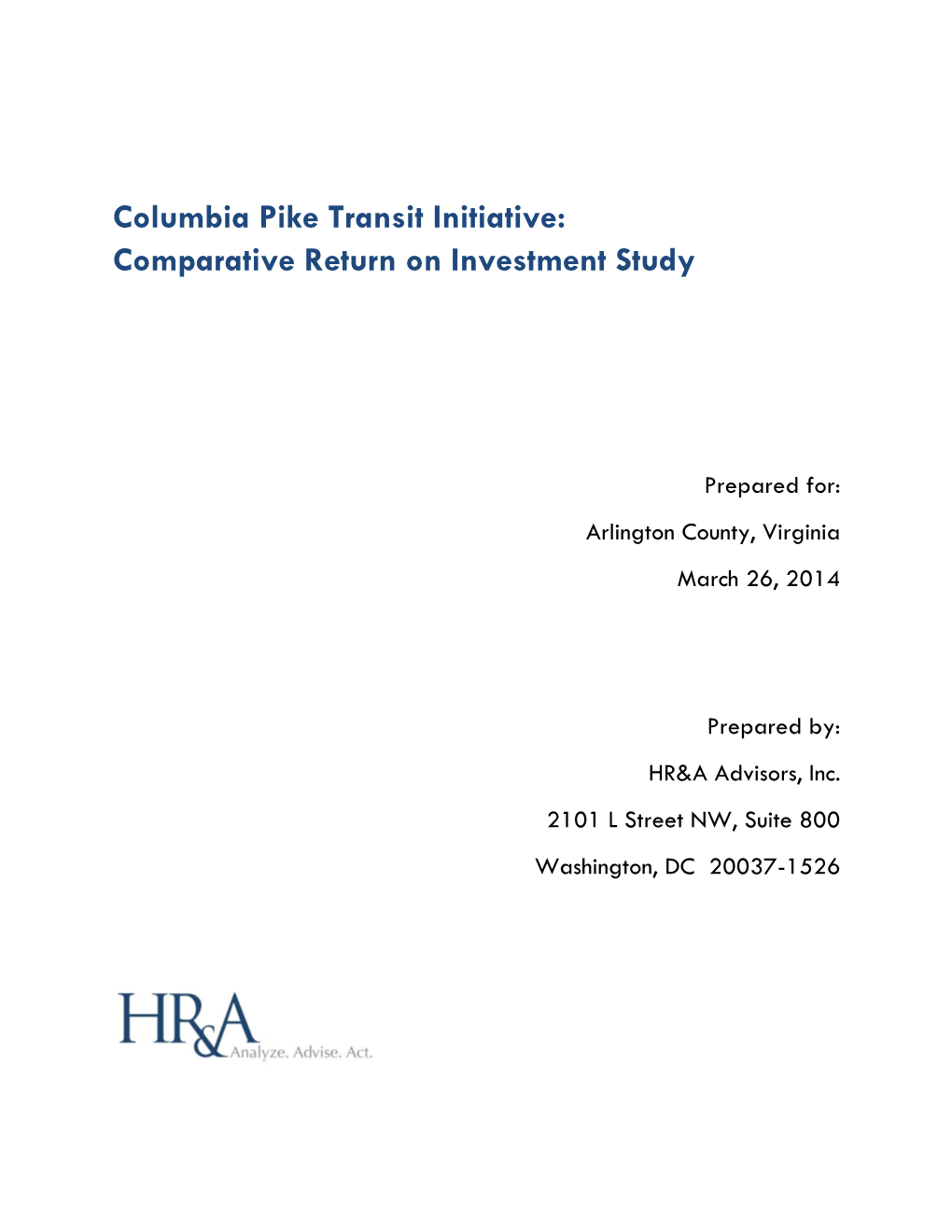 Columbia Pike Transit Initiative: Comparative Return on Investment Study