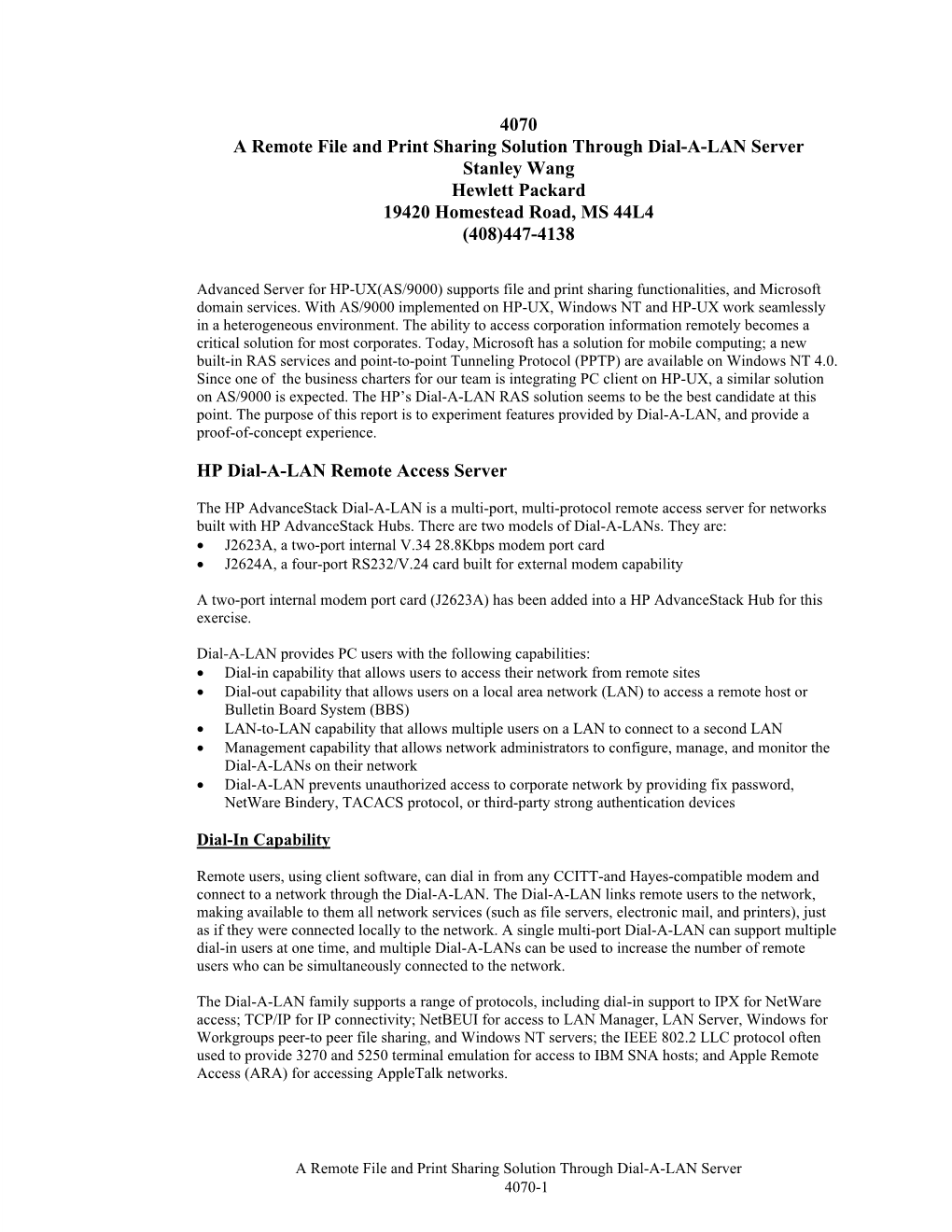 4070 a Remote File and Print Sharing Solution Through Dial-A-LAN Server Stanley Wang Hewlett Packard 19420 Homestead Road, MS 44L4 (408)447-4138