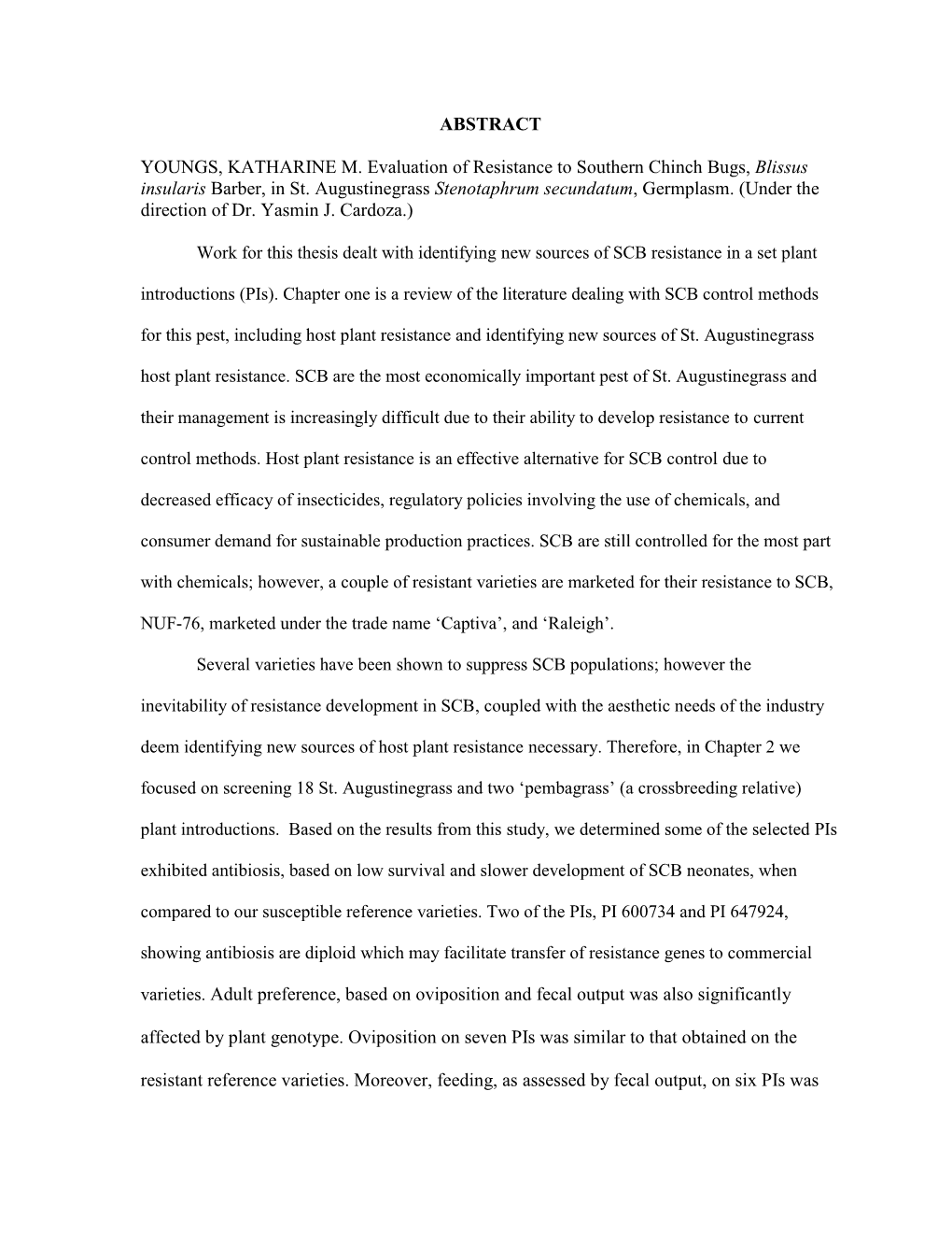 ABSTRACT YOUNGS, KATHARINE M. Evaluation of Resistance To