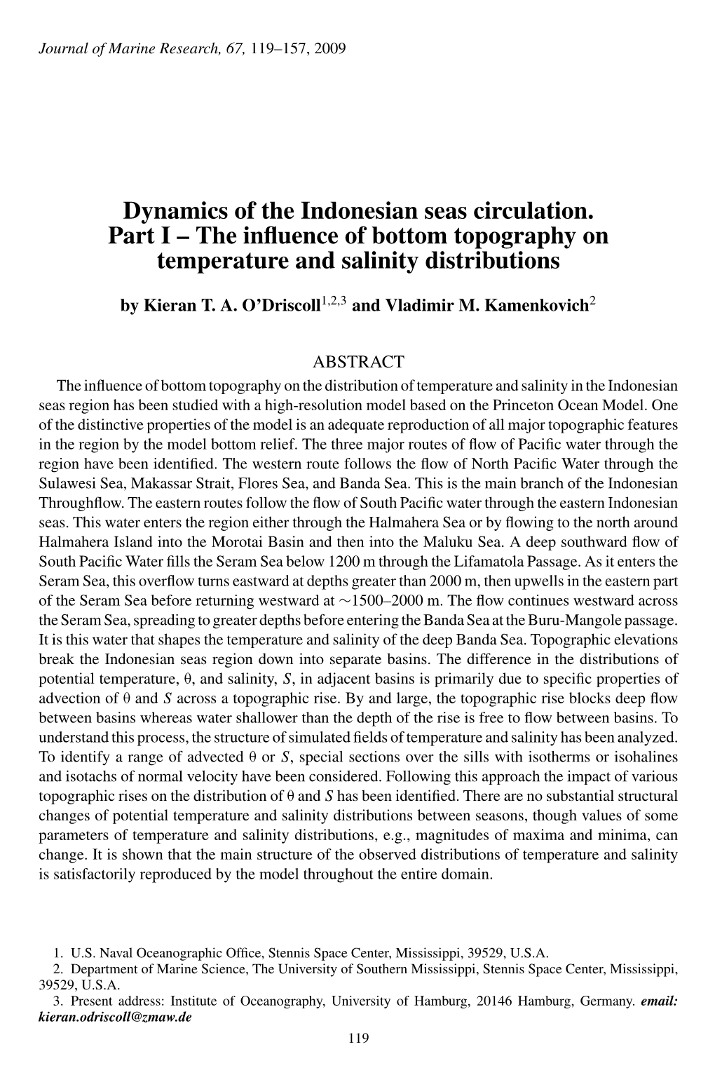 The Influence of Bottom Topography on Temperature and Salinity Distributions