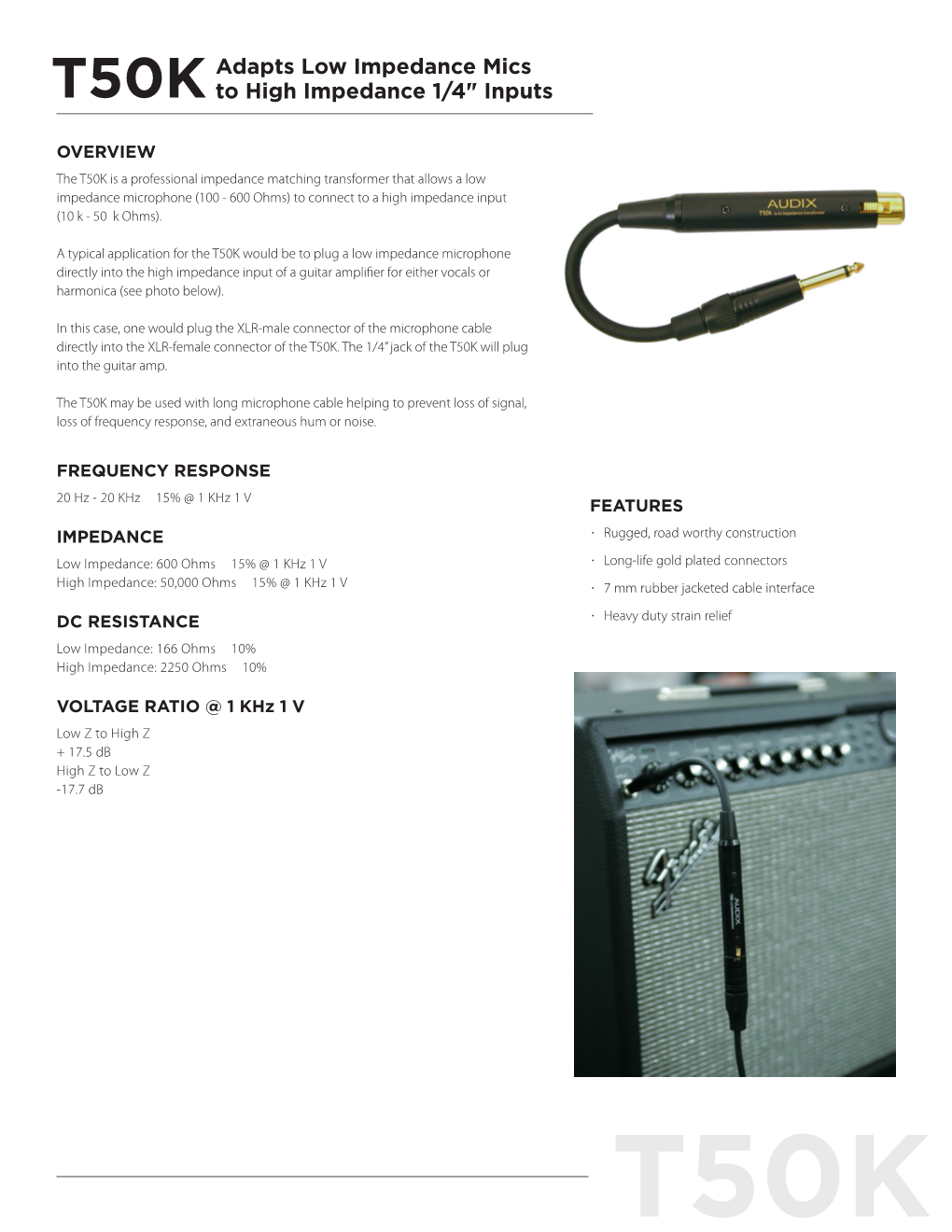 Adapts Low Impedance Mics to High Impedance 1/4