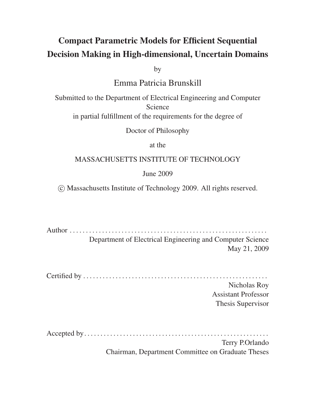 Compact Parametric Models for Efficient Sequential Decision