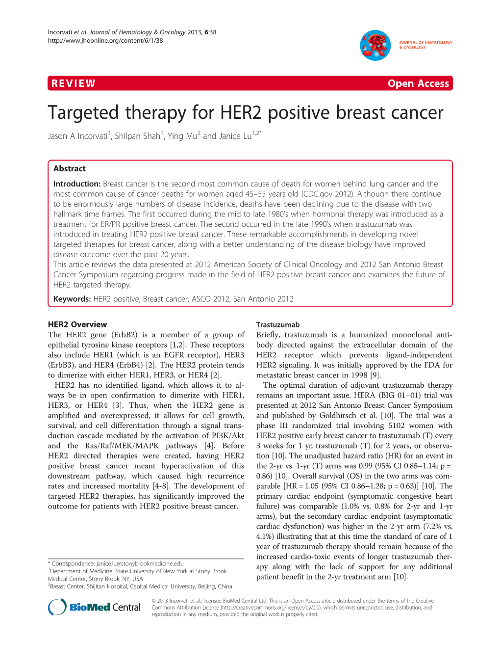 Targeted Therapy for HER2 Positive Breast Cancer Jason a Incorvati1, Shilpan Shah1, Ying Mu2 and Janice Lu1,2*