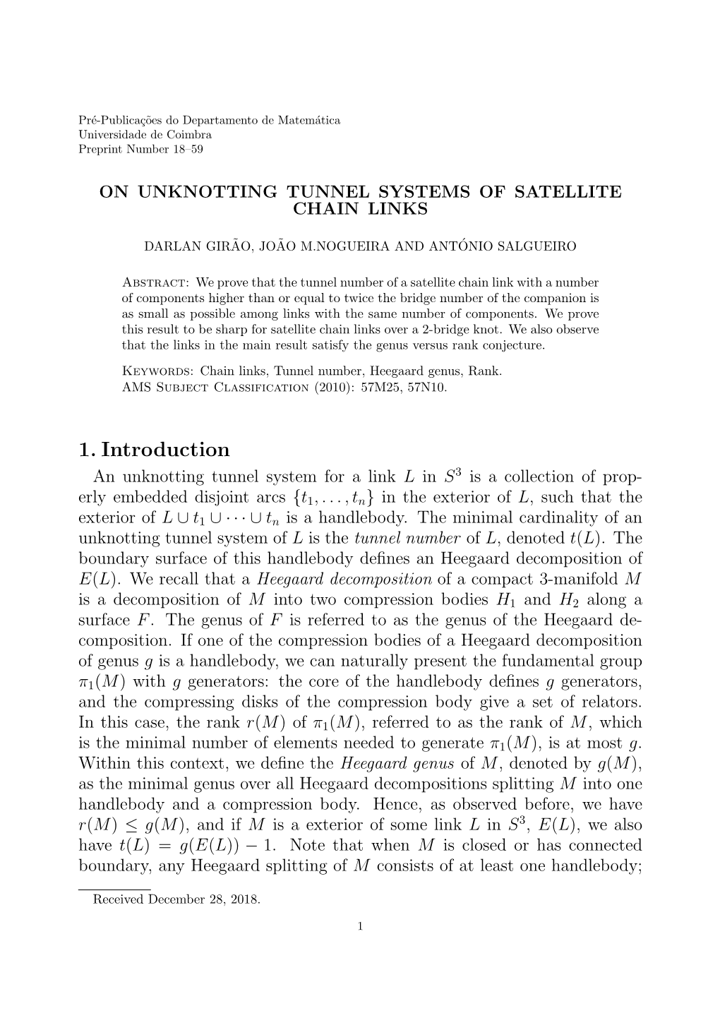 1. Introduction an Unknotting Tunnel System for a Link L in S3 Is a Collection of Prop- Erly Embedded Disjoint Arcs {T1