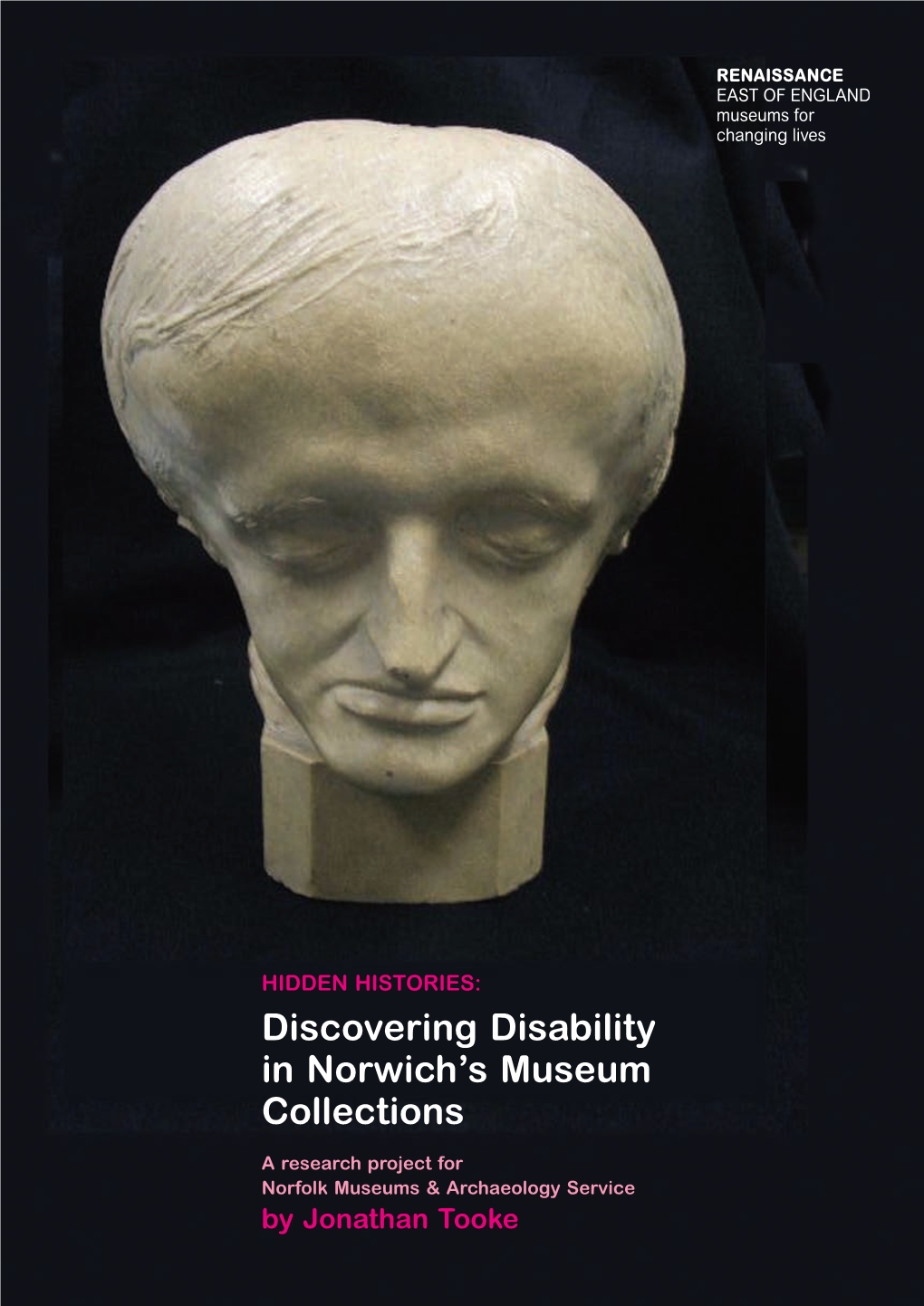 HIDDEN HISTORIES: Discovering Disability in Norwich’S Museum Collections