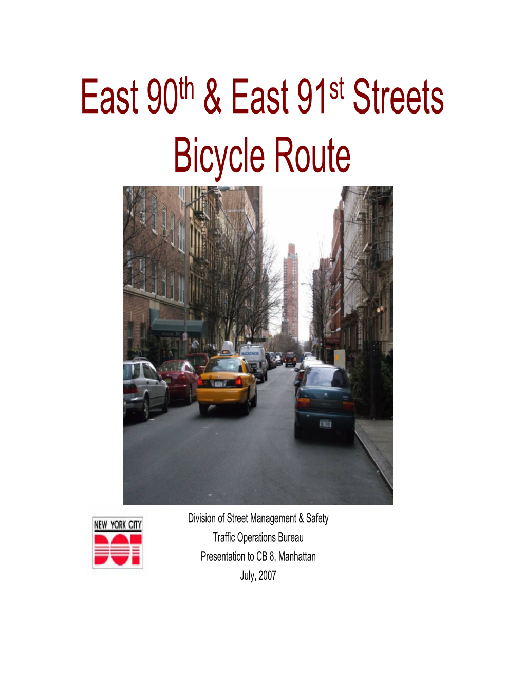 East 90Th & East 91St Streets Bicycle Route