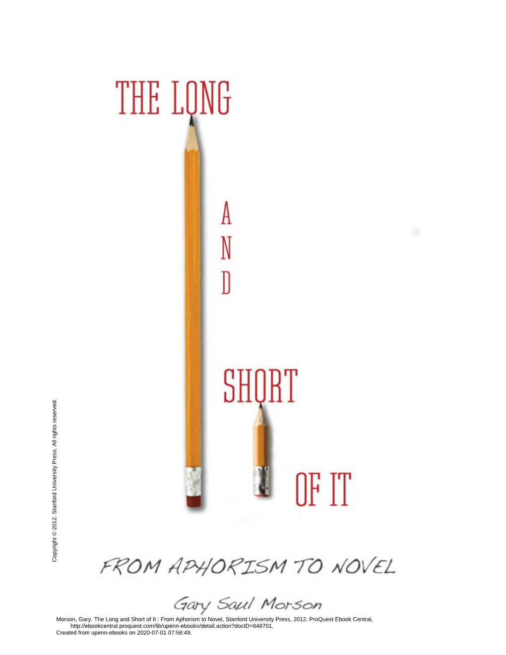 The Long and Short of It : from Aphorism to Novel / Gary Saul Morson