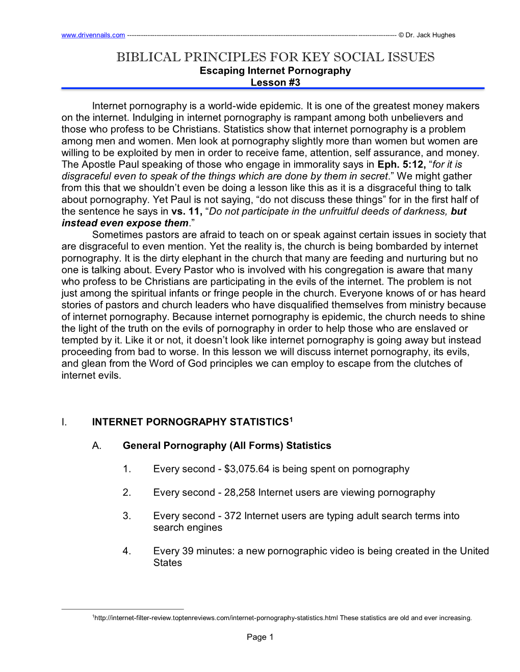 BIBLICAL PRINCIPLES for KEY SOCIAL ISSUES Escaping Internet Pornography Lesson #3