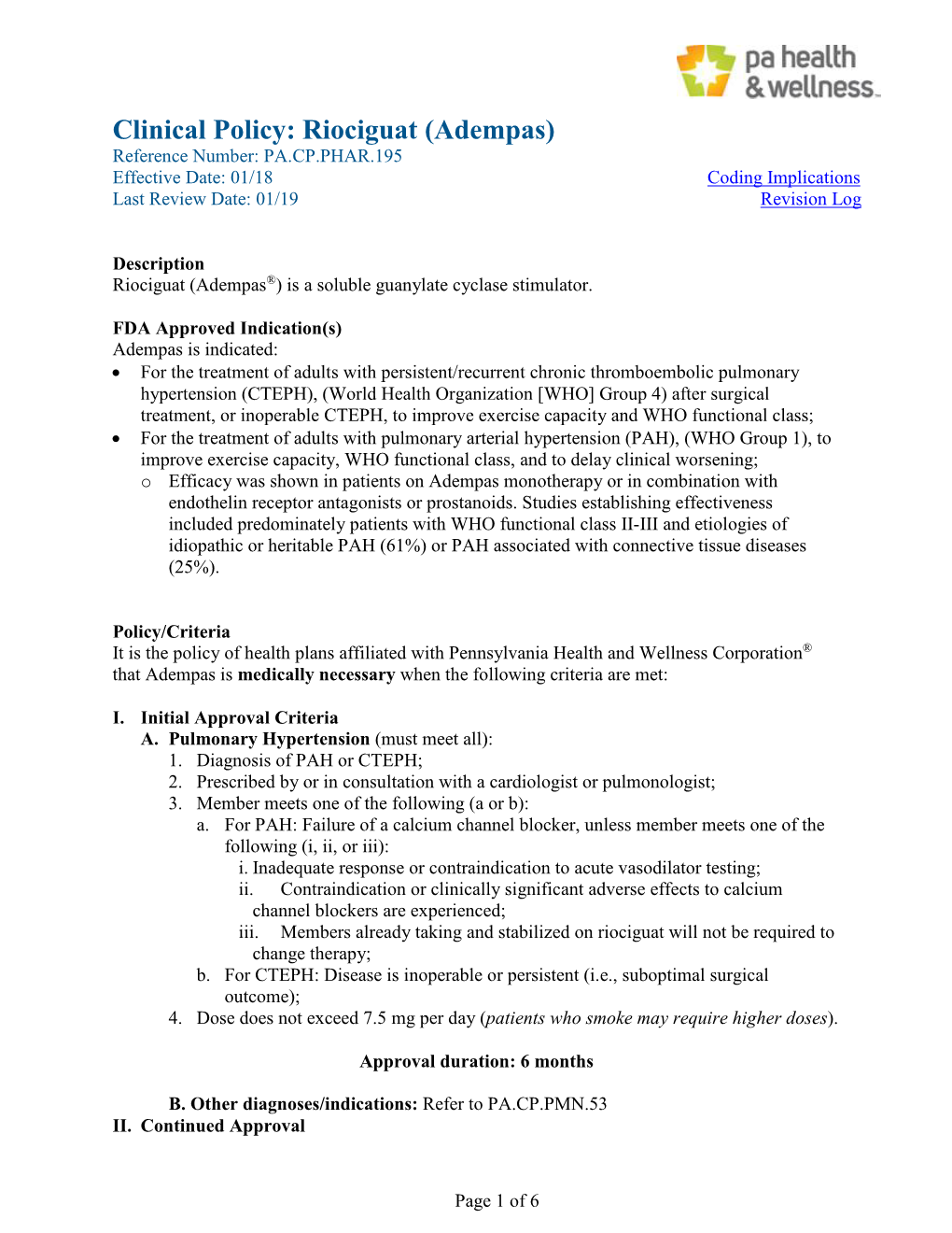 Riociguat (Adempas) Reference Number: PA.CP.PHAR.195 Effective Date: 01/18 Coding Implications Last Review Date: 01/19 Revision Log